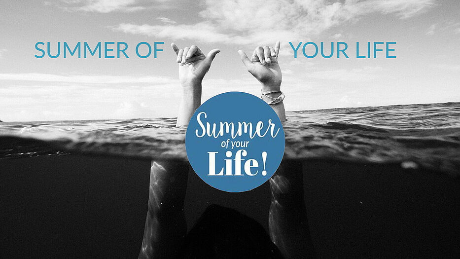Live miterleben Summer of your Life: Live miterleben